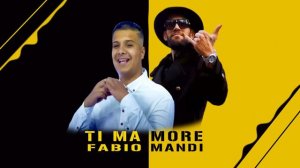 Mandi ft. Fabio - Ti ma more (Audio)