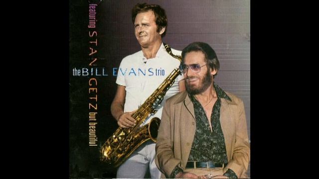 Stan Getz with the Bill Evans Trio (1974) - Stan's Blues смотреть онлайн