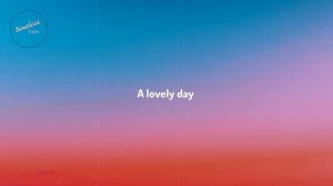 Bill Withers - Lovely Day (Lyrics)