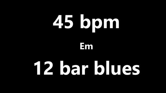 45 bpm tempo ' 12 bar blues Em ' metronome 4/4 смотреть онлайн