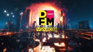 Avicii — You make me (Ayur Tsyrenov DFM remix)