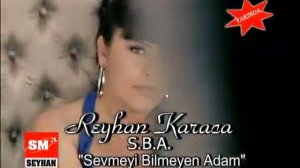 Reyhan Karaca S.B.A "Sevmeyi Bilmeyen Adam"2009