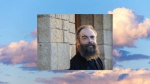 Некоторые говорят что наступает конец мира Архимандрит. Андреас Конанос