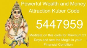 कुबेर code-THIS CODE WILL MAKE YOU RICH MONEY MAGNET MANIFESTATION CODE LORD KUBERA