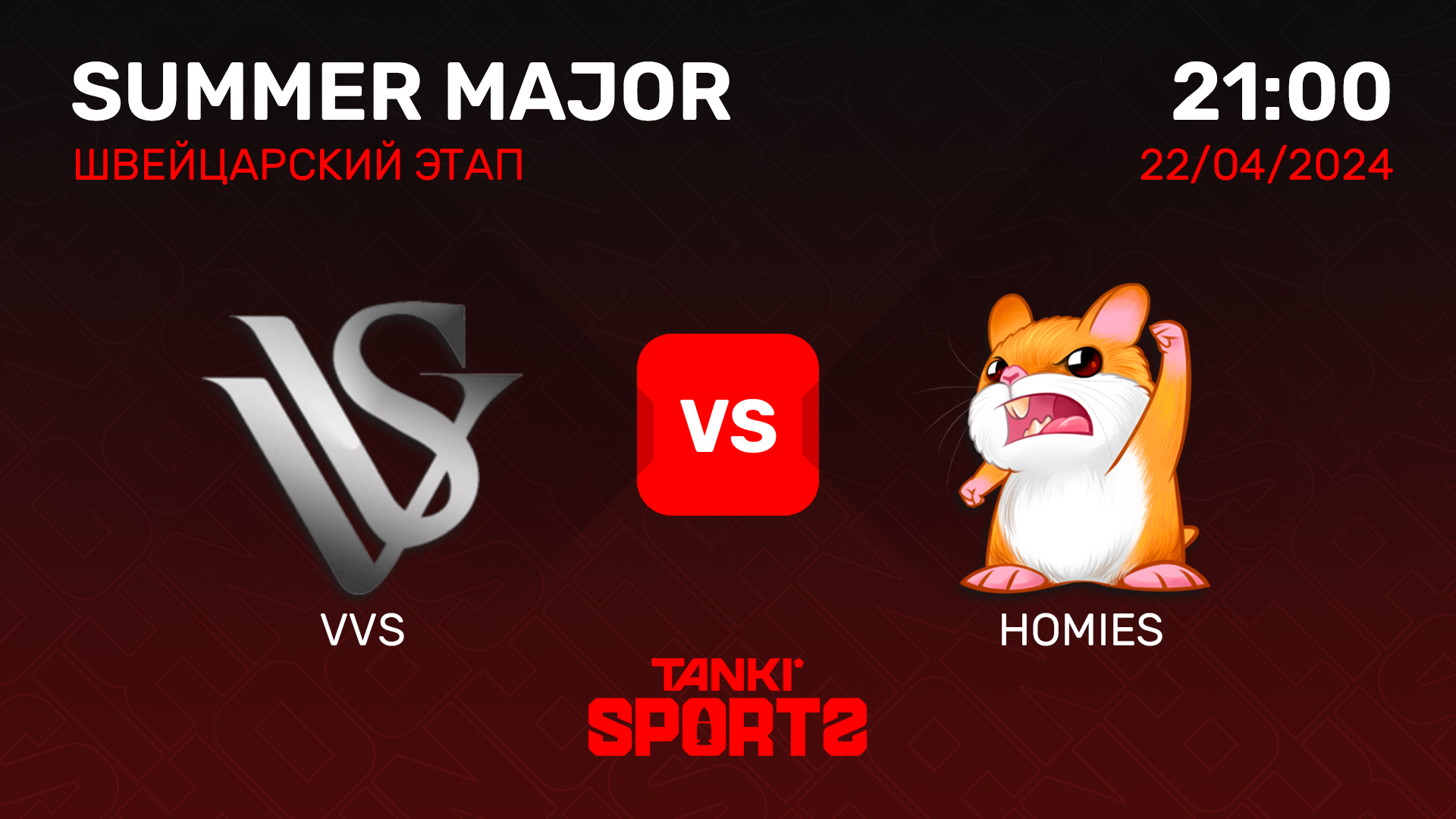 VVS vs HOMIES   SUMMER MAJOR 2024   RANKINGS III   22.04.2024