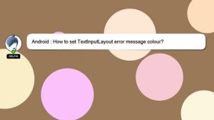 Android : How to set TextInputLayout error message colour?