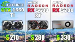 RX 5600 XT vs GTX 1660 Ti vs RX 5700 Test in 8 Games