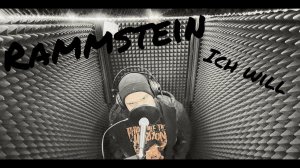 Rammstein — Ich Will (vocal cover)