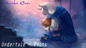 [Music box Cover] Undertale – Ruins