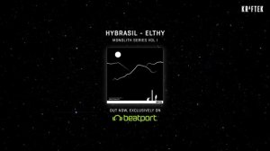 Hybrasil - Elthy // Kraftek Monolith Series Vol I