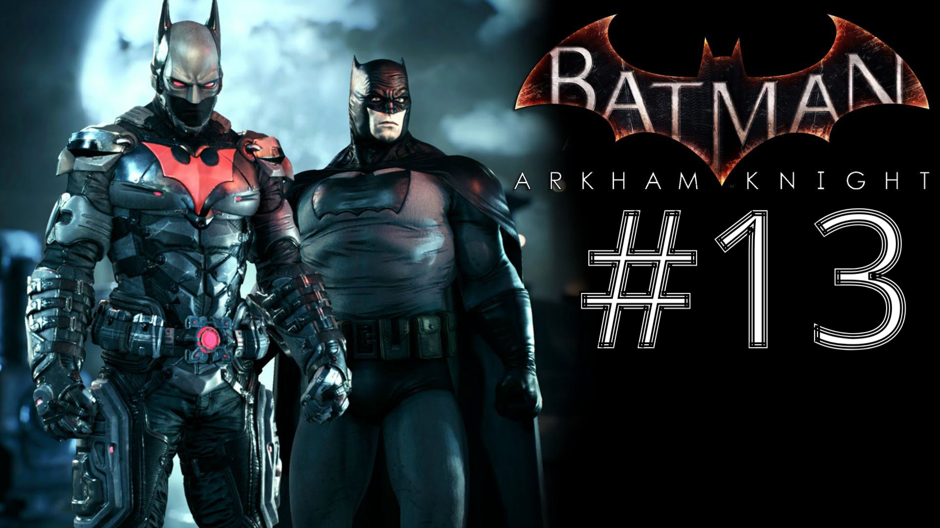 ПОМОЩЬ НАПАРНИКА ► Batman: Arkham Knight #13