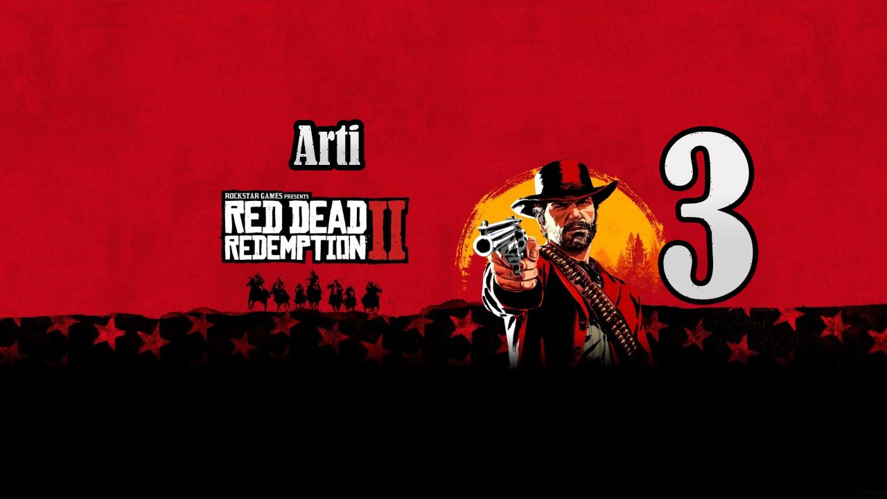 Red Dead Redemption 2 (Чать 3) | Большой Переезд