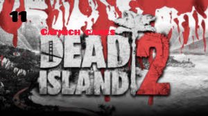 Dead island 2 #11Клоун людоед на пепелище