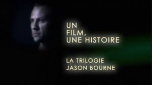 Jason Bourne - Un Film, Une Histoire (MK-Ultra) 2008