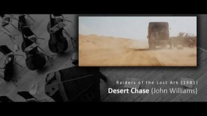 Desert Chase (John Williams) | Raiders of the Lost Ark | Isolated Film Score