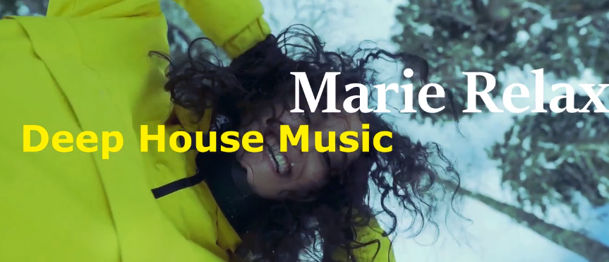 Marie Relax?Deep House Music 2022? Vocal House