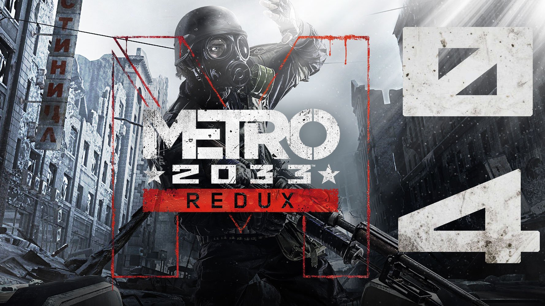 Metro 2033 Redux. Серия 04 (Глава 3 - Хан, Призраки, Тургеневская)