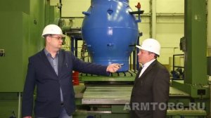 "ВАРК". Производство крупногабаритной трубопроводной арматуры. Часть V