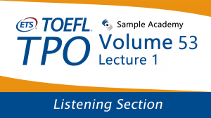 Практика аудирования TOEFL (Том 53 Лекция 1)