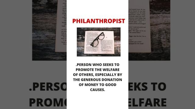 Philanthropist meaning ||