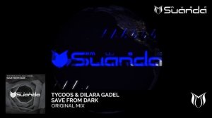 Tycoos & Dilara Gadel - Save From Dark