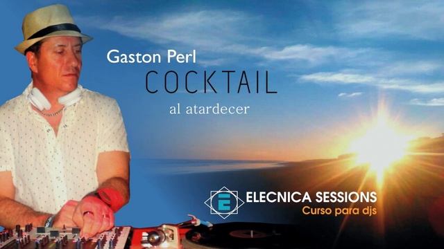 DEEP HOUSE - COCKTAIL AL ATARDECER - GASTON PERL - Live set смотреть онлайн