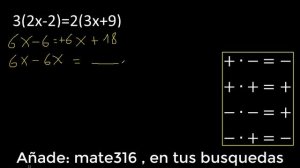 3(2x-2)=2(3x+9) , ecuación con paréntesis , hallar x , que satisface . ecuaciones