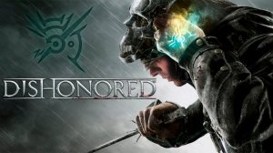 Dishonored #2 Ля ты крыса!