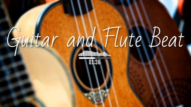 Guitar and flute Type Beat