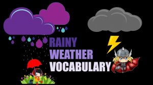 "Дождливая погода" по-английски - RAINY WEATHER VOCABULARY