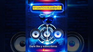 (PERREO FLAMENCO REMIX 2020)  DJ SANTOSS FLAMENCO