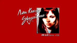Nina Kraviz - Skyscrapers (Hi-Lo Remix)