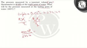 The pressure measured by a constant volume gas thermometer is 40 kPa at the triple point of water..