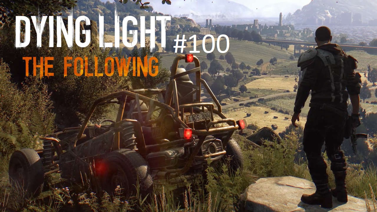 Dying Light #100