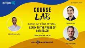 Learn to The Value of LossTeach (Jonathan Levi) - Course Lab #64