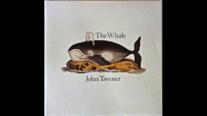 The Whale - John Tavener