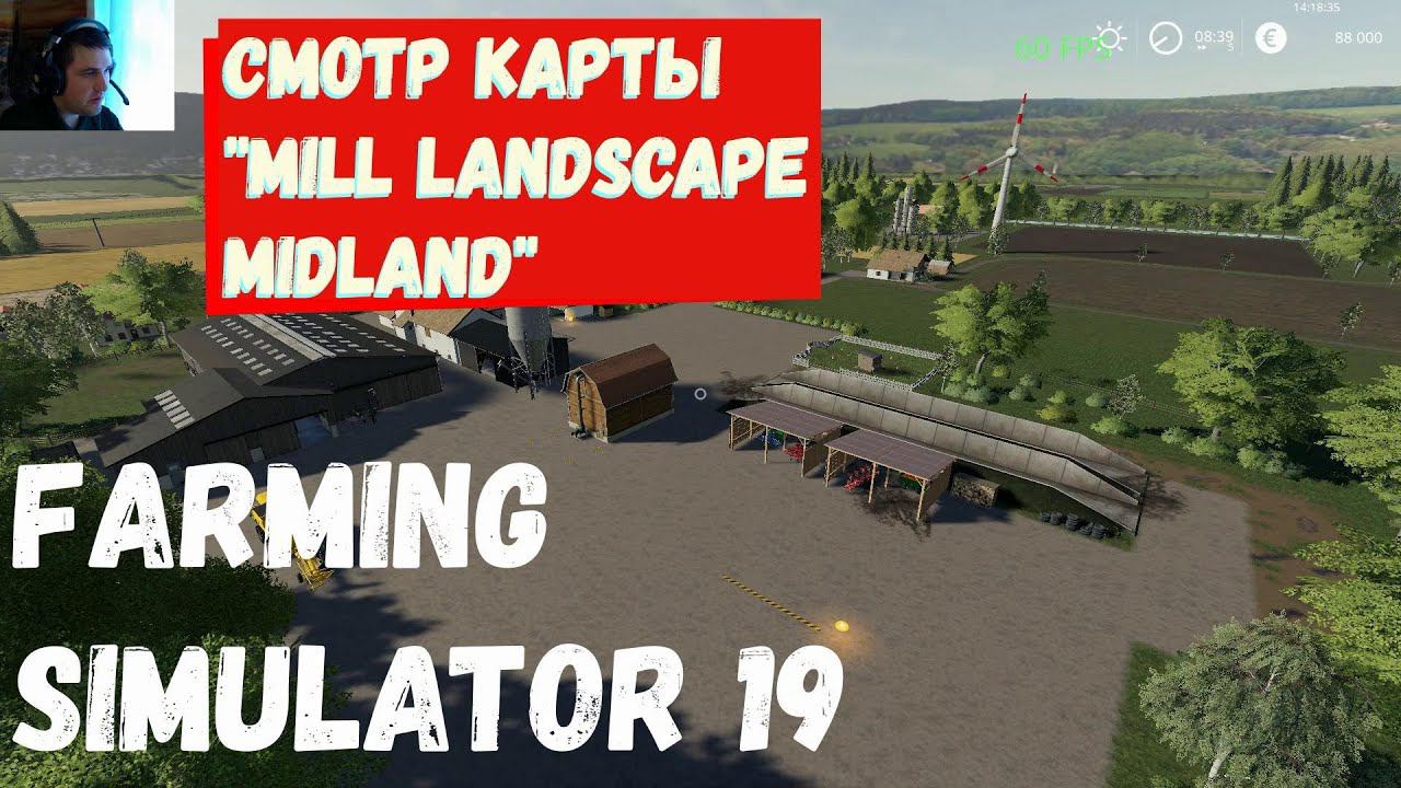 Карта "Mill Landscape Midland" смотр (Farming Simulator 19)