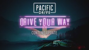 Pacific Drive | Официальный трейлер дополнения
