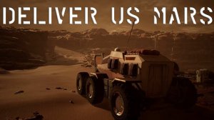 Deliver Us Mars | Первая станция на Марсе