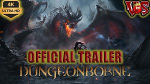 Dungeonborne ➤ Официальный трейлер 2024 💥 4K-UHD 💥