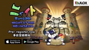 Night at the Meowseum - new game - Release  June 10, iOS