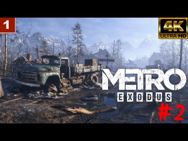 Metro Exodus Gameplay Полное прохождение часть # 2