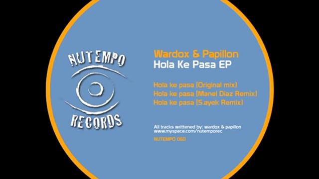 Wardox & Papillon - Hola Ke Pasa (Original Mix) смотреть онлайн
