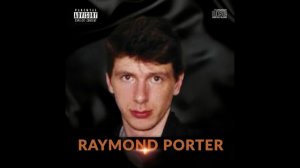 Raymond Porter - What Will Survive Us Is Love