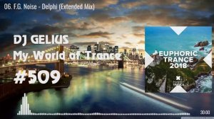 DJ GELIUS - My World of Trance #509