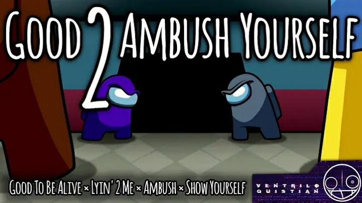 Mashup | CG5³ x Dagames - Good 2 Ambush Yourself (S Version)