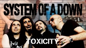 System of a down - Toxicity. (GUITAR SH!T COVER)