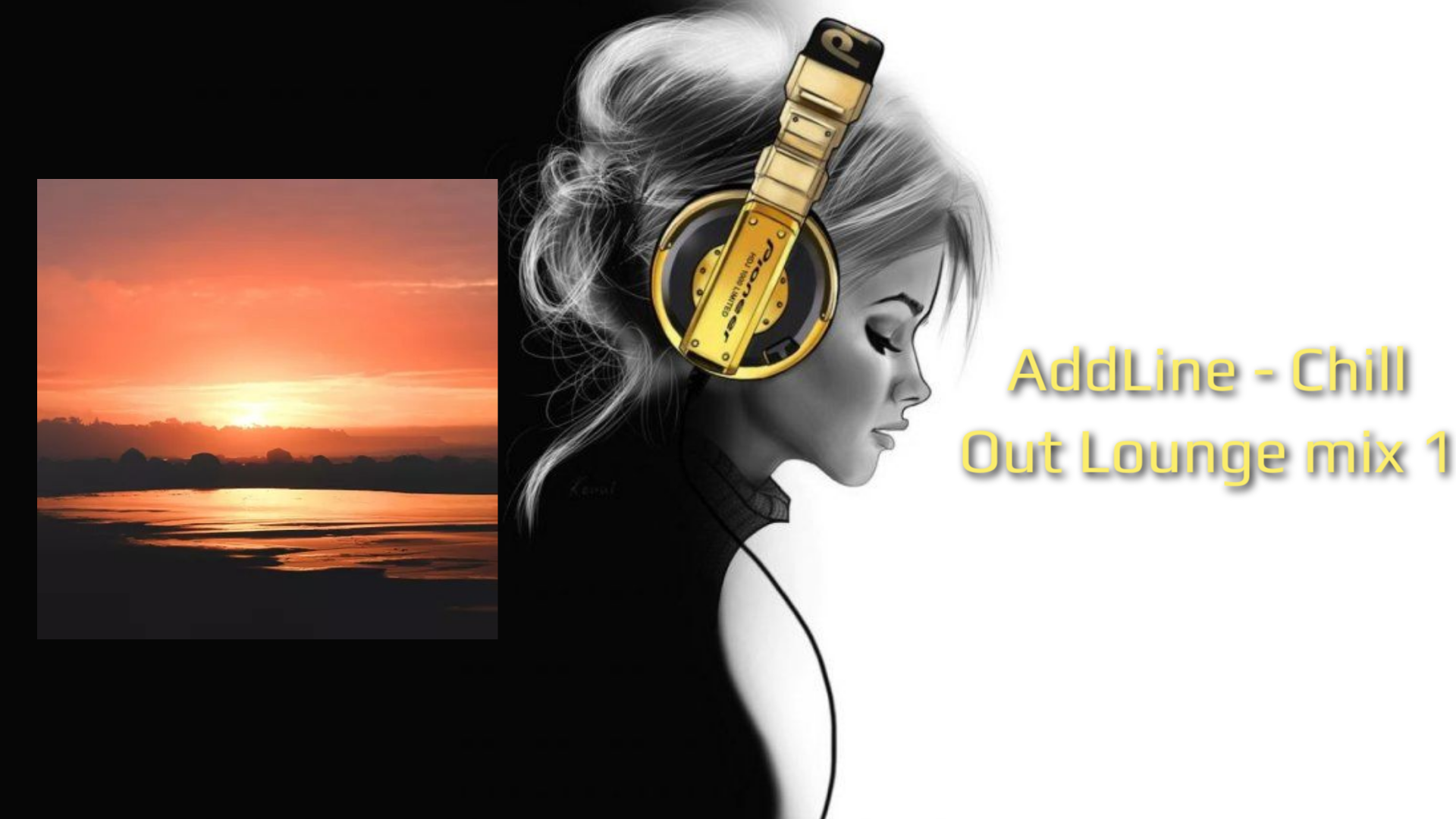 AddLine - Chill Out Lounge mix 1