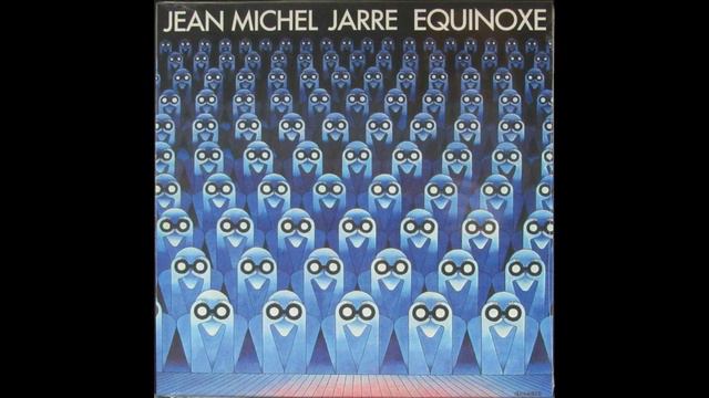 Jean Michel Jarre - Equinoxe