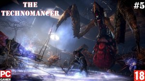 The Technomancer (PC) - Прохождение #5. (без комментариев) на Русском.